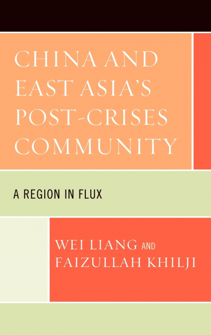 China and East Asia’s Post-Crises Community