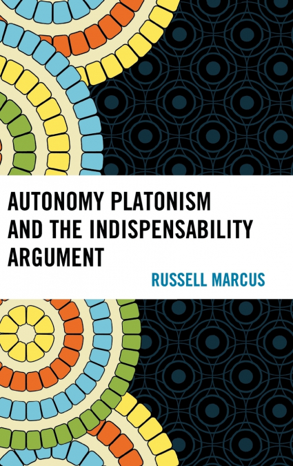 Autonomy Platonism and the Indispensability Argument