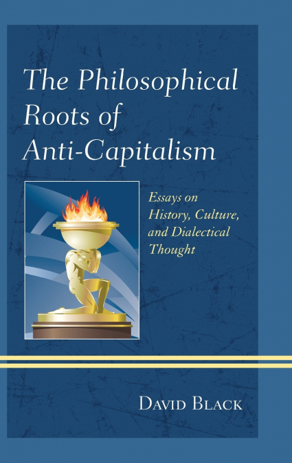 Philosophical Roots of Anti-Capitalism