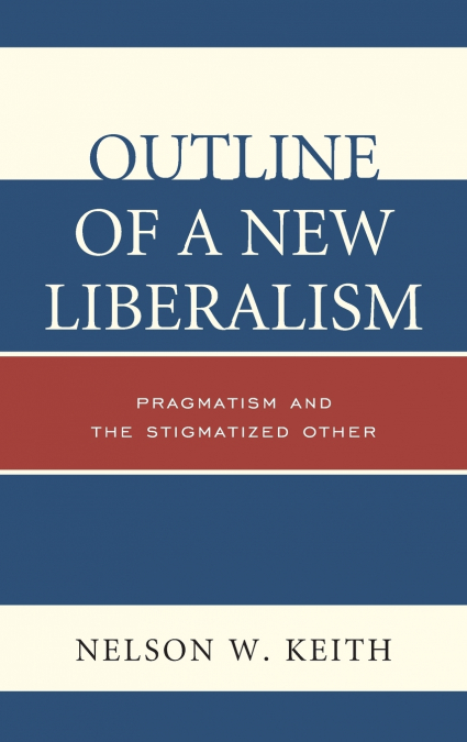Outline of a New Liberalism