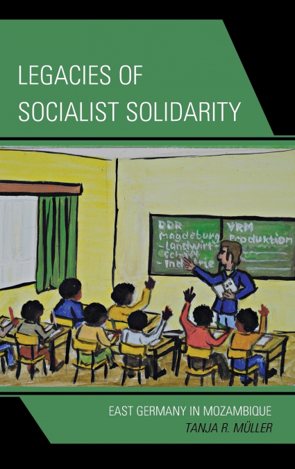Legacies of Socialist Solidarity