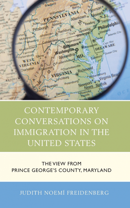 Contemporary Conversations on Immigration in the United States