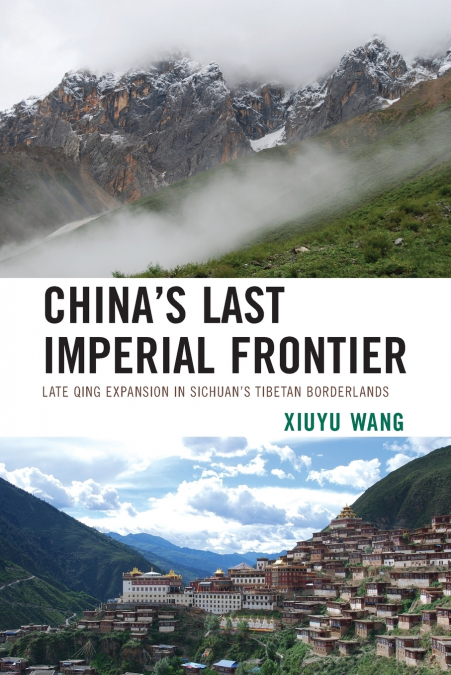 China’s Last Imperial Frontier