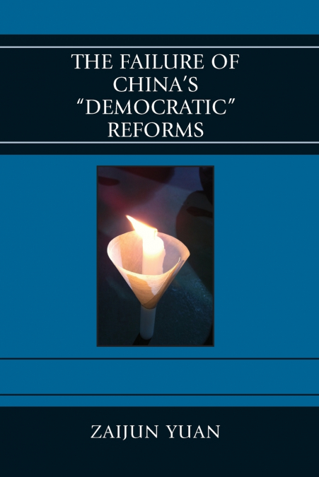 Failure of China’s Democratic Reforms