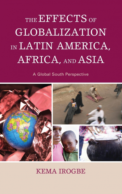 Effects of Globalization in Latin America, Africa, and Asia