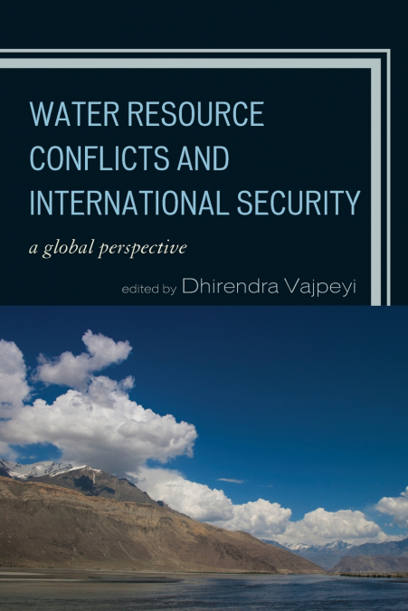 Water Resource Conflicts and International Security