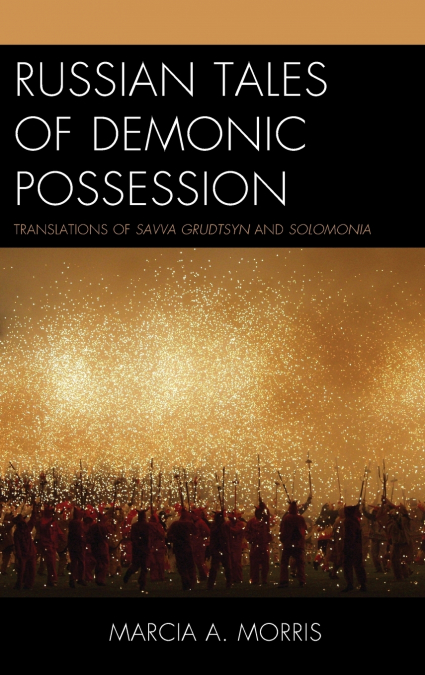 Russian Tales of Demonic Possession