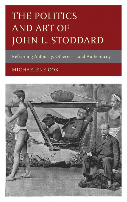 Politics and Art of John L. Stoddard