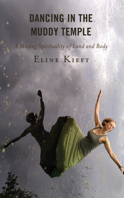 Dancing in the Muddy Temple
