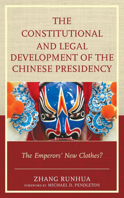 Constitutional and Legal Development of the Chinese Presidency