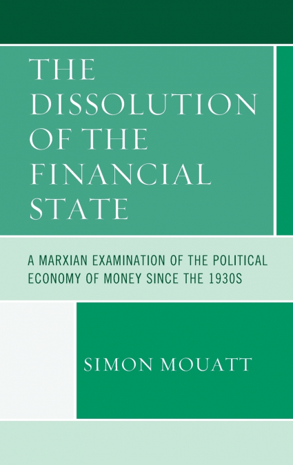 Dissolution of the Financial State