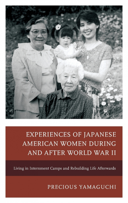 Experiences of Japanese American Women during and after World War II