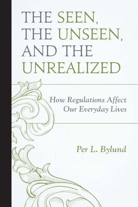 Seen, the Unseen, and the Unrealized