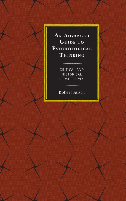 An Advanced Guide to Psychological Thinking