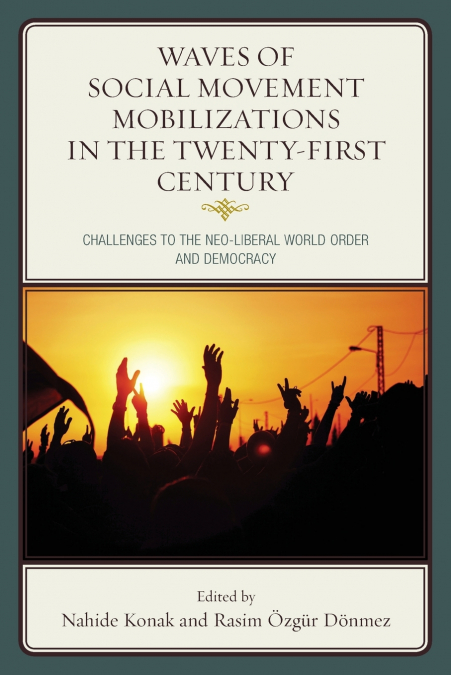 Waves of Social Movement Mobilizations in the Twenty-First Century
