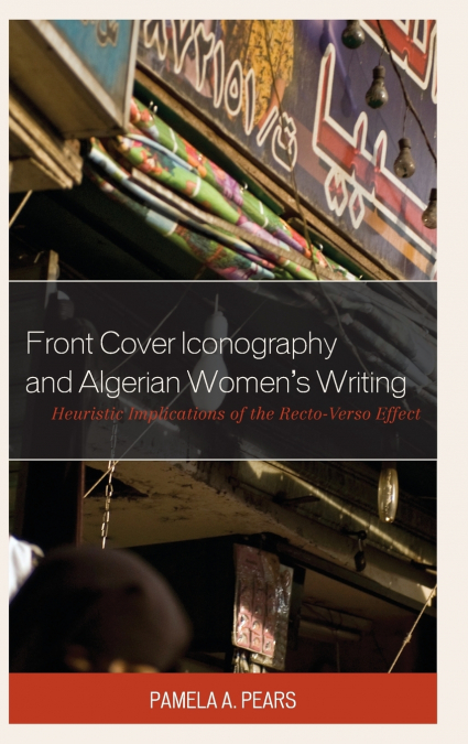 Front Cover Iconography and Algerian Women’s Writing