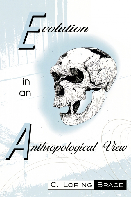 Evolution In An Anthropological View
