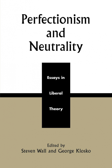 Perfectionism and Neutrality