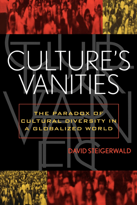 Culture’s Vanities