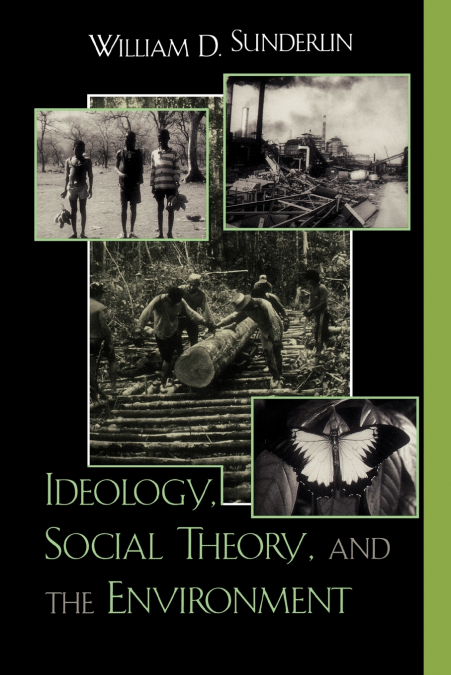Ideology, Social Theory, and the Environment