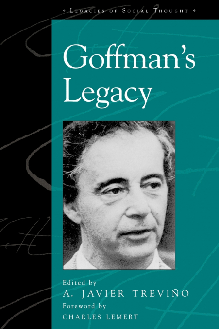 Goffman’s Legacy