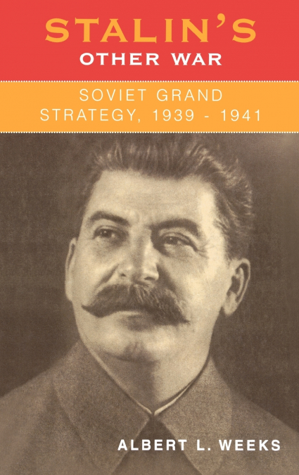 Stalin’s Other War