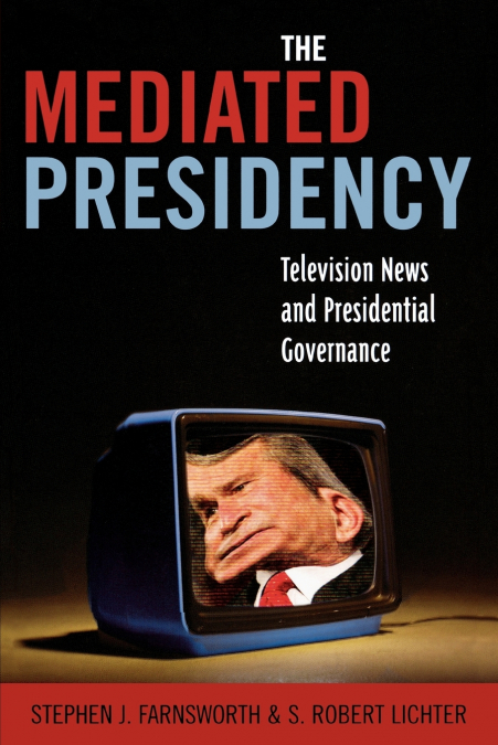 The Mediated Presidency