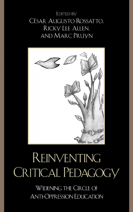 Reinventing Critical Pedagogy