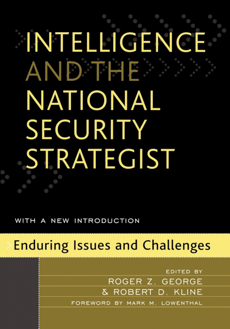 Intelligence and the National Security Strategist