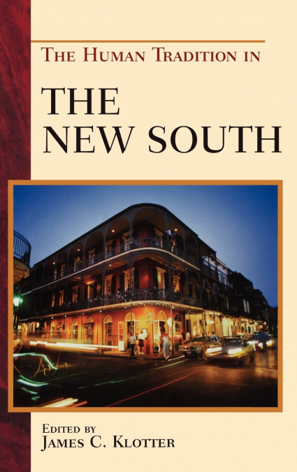 Human Tradition in the New South