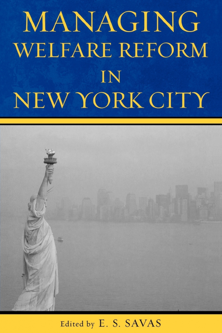Managing Welfare Reform in New York City