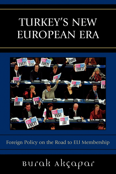 Turkey’s New European Era