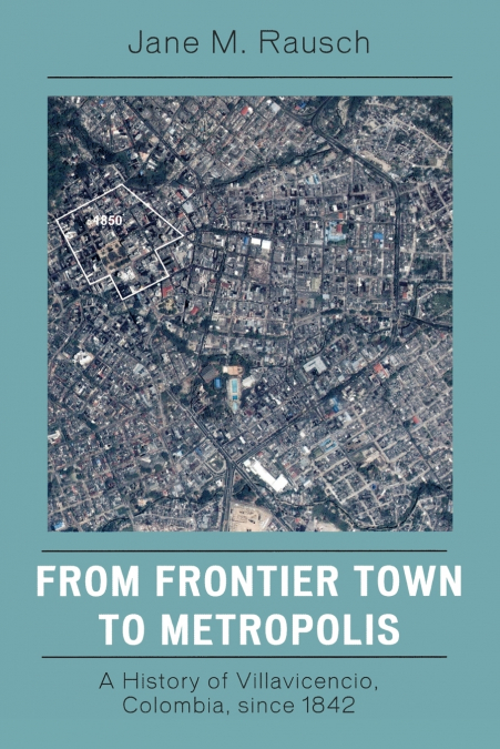 From Frontier Town to Metropolis