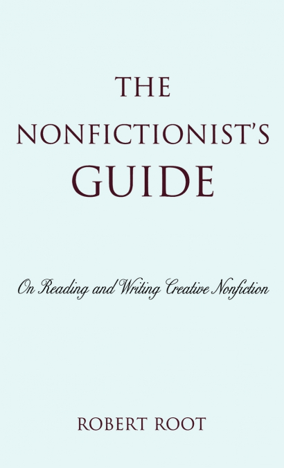 The Nonfictionist’s Guide