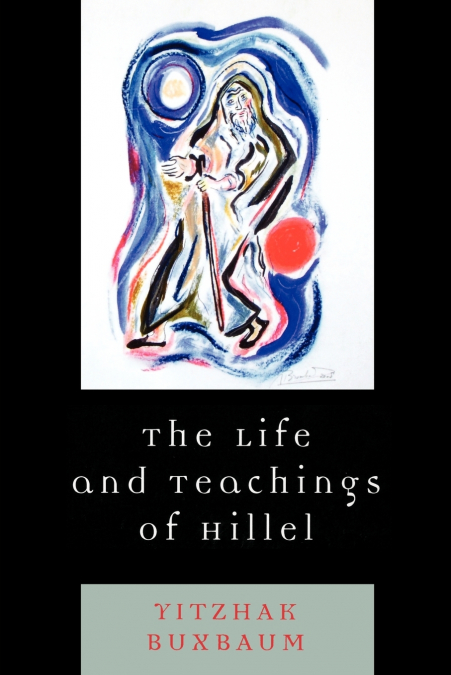 The Life and Teachings of Hillel