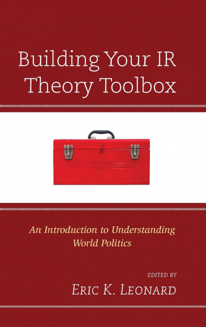 Building Your IR Theory Toolbox