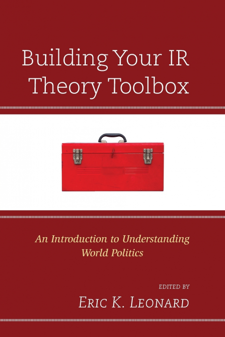 Building Your IR Theory Toolbox