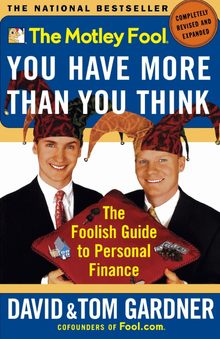 The Motley Fool You Have More Than You Think