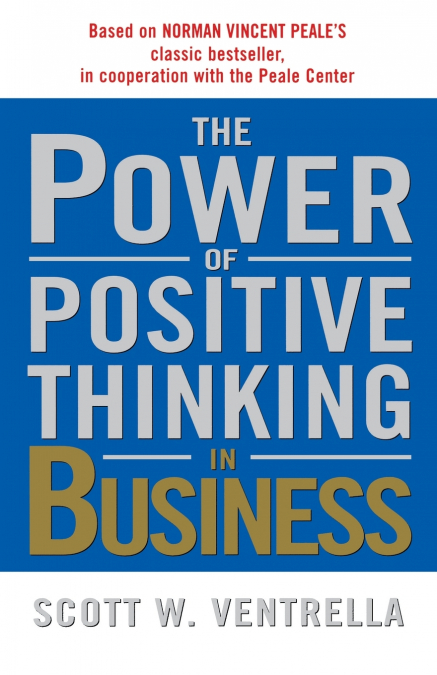 The Power of Positive Thinking in Business