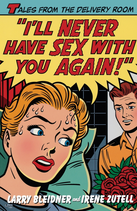 I’ll Never Have Sex with You Again!