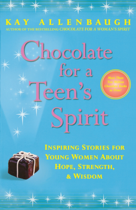 Chocolate for a Teen’s Spirit (Original)