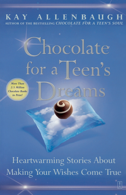 Chocolate for a Teen’s Dreams