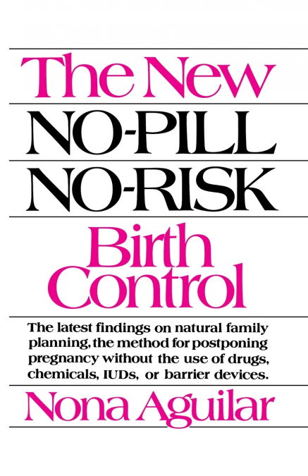 The New No-Pill No-Risk Birth Control