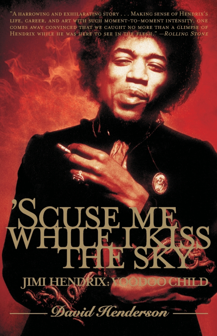 ’Scuse Me While I Kiss the Sky