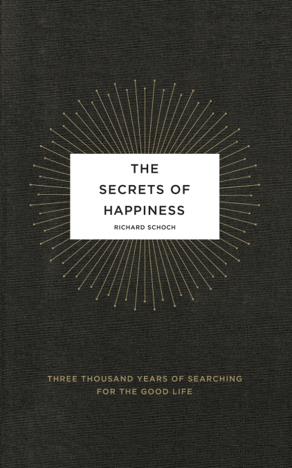 The Secrets of Happiness