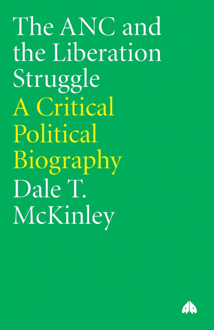 The ANC and the Liberation Struggle