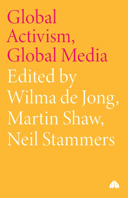 Global Activism, Global Media