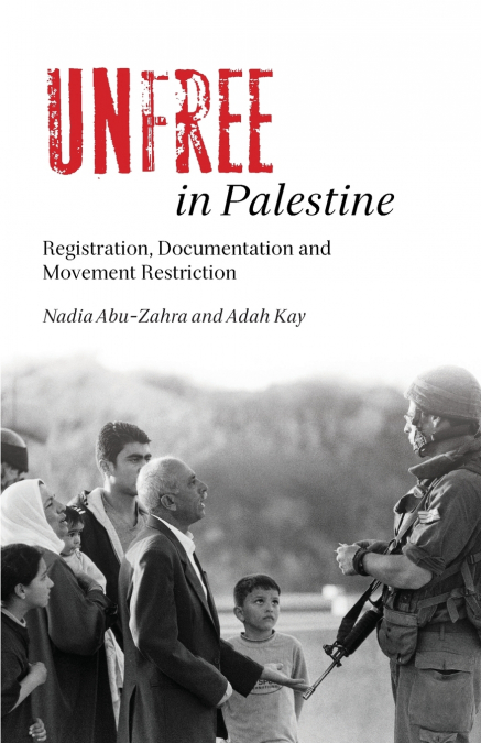Unfree in Palestine