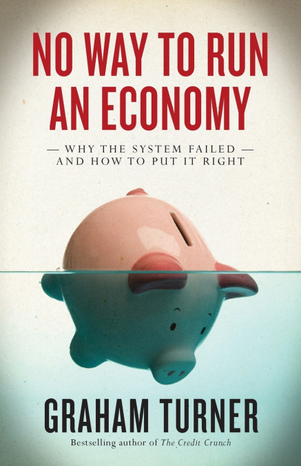 No Way to Run an Economy