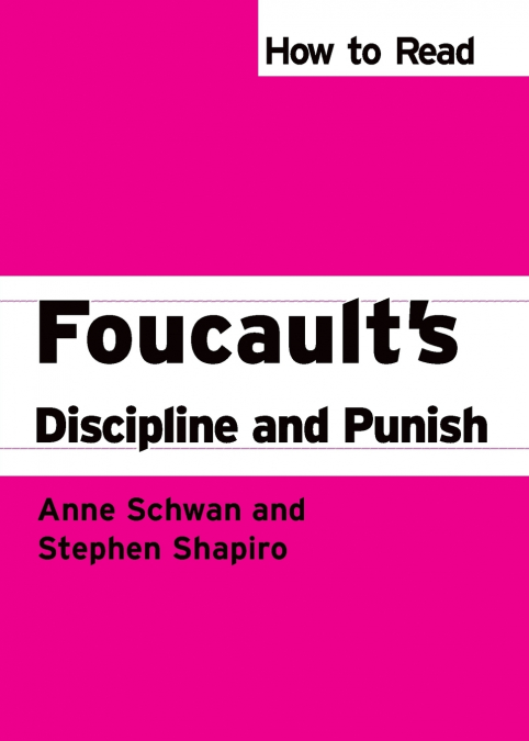 How To Read Foucault’s Discipline And Punish